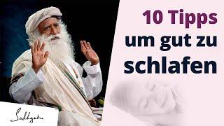 Sadhgurus 10 Tipps um gut zu schlafen und erholt aufzuwachen