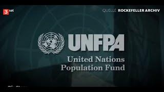 Der UNFPA-Bevölkerungsfonds der Vereinten Nationen (Bevölkerungsreduktion & Eugenik - 3sat 2019)