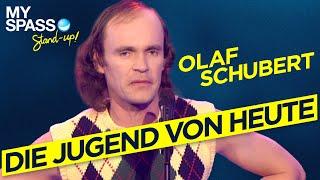 Die Jugend von heute | Olaf Schubert