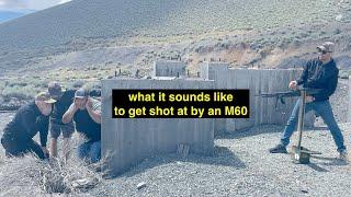 What it sounds like to get shot at by a Belt fed M60 machinegun