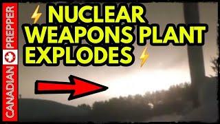 ⚡ALERT: OMG RUSSIAN NUCLEAR WEAPONS PLANT EXPLODES! PUTIN CANCELS TRIP, CHINA NUKE SPY CAUGHT IN USA