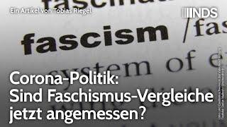 Corona-Politik: Sind Faschismus-Vergleiche jetzt angemessen? | Tobias Riegel | NDS-Podcast