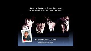 Sage of Quay™ - Mike Williams - Did The Beatles Write All Their Own Music? (Apr 2020)