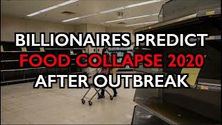 Food Supply to Collapse after Outbreak? Billionaires Predict "Global Problems"