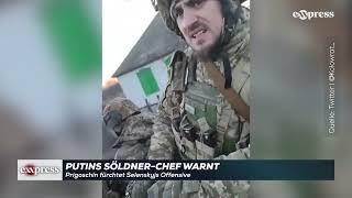 "Bis zu 400.000 Soldaten für Angriff": Putins Söldner-Chef Prigoschin warnt vor Selenskyjs Offensive