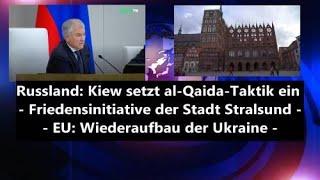 Russland: Kiew setzt al-Qaida-Taktik ein - Friedensinitiative der Stadt Stralsund