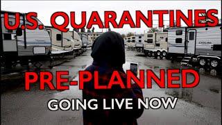 Quarantine Centers PRE-PLANNED in California, WA, OR