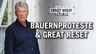 Bauernproteste & Great Reset | Ernst Wolff Aktuell