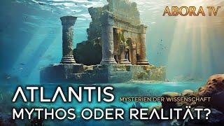 Atlantis - Realität oder Mythos?