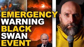 EMERGENCY WARNING - BLACK SWAN EVENT WARNING - GOVERNMENT GETTING READY