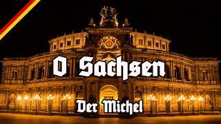 O Sachsen - Der Michel - Neue Hymne Sachsens?! - New Saxonian Anthem?!