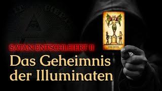 SATAN ENTSCHLEIERT II - Das Geheimnis der Illuminaten