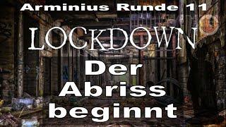 bitte teilen - Arminius Runde 11 - Lockdown - Der Abriss beginnt