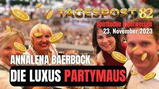 Tagespost 82 - Annalena Baerbock - "Die Luxus-Party-Maus"
