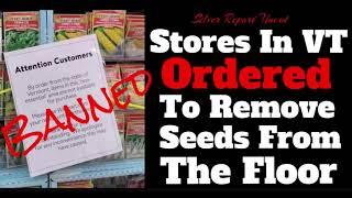Vermont Bans Retailers Selling Seeds! Deemed Unessential As Millions Struggle To Find Food In The US