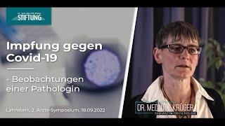 Dr. med. Ute Krüger - Impfung gegen Covid-19: Beobachtungen einer Pathologin - 2. Ärztesymposium