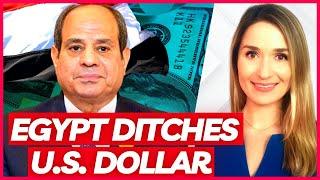 BRICS NEW WIN: Egypt Ditches US Dollar and May Return to Gold Backed Currency