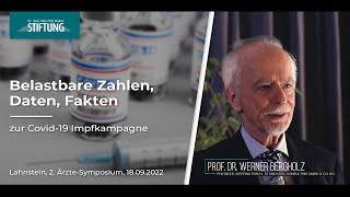 Prof. Werner Bergholz - Belastbare Zahlen, Daten, Fakten zur Covid-19 Impfkampagne 2. Ärztesymposium