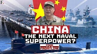 China To Challenge America as “Dictator” Xi Commands World’s Largest Navy | From The Frontline