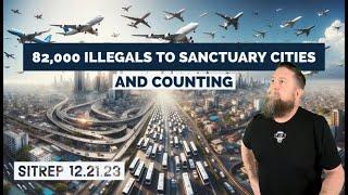 82,000 Illegals to Sanctuary Cities from Texas and Counting. SITREP 12.21.23