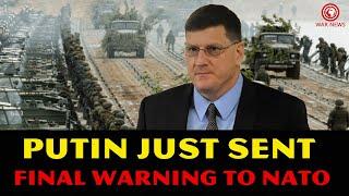 Scott Ritter: Putin Issues FINAL WARNING To Nato! CROSSED The Red Line, Ukraine Faces DESTRUCTION