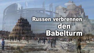 Russen verbrennen den Babelturm