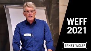 Rede von Ernst Wolff beim WEFF 2021 - Die Profiteure hinter der Corona-Plandemie