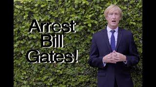 Arrest Bill Gates. The time is now! How much can we take of this criminal? Peter Valentino