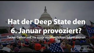 USA:  Hat der Deep State den 6. Januar 2021 provoziert?