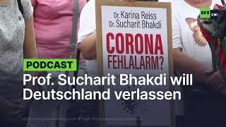 Sucharit Bhakdi will Deutschland verlassen - "So albtraumhaft, was wir erleben"