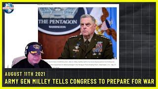 Army General Milley tells Congress to Prepare for War