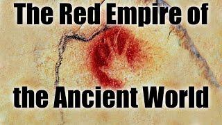 The Red Empire of the Ancient World - ROBERT SEPEHR