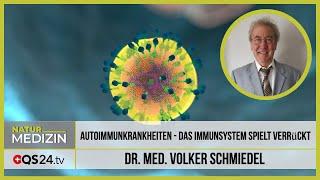 Autoimmunkrankheiten - wenn das Immunsystem verrückt spielt  | Dr. med. Schmiedel | QS24 26.02.2020