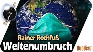 Weltenumbruch - Rainer Rothfuß