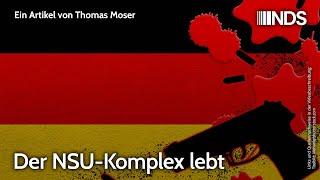 Der NSU-Komplex lebt | Thomas Moser | NDS-Podcast