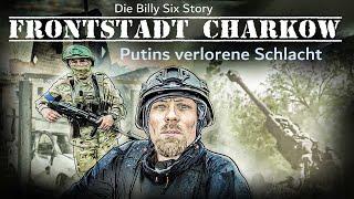 Frontstadt Charkow - Putins verlorene Schlacht
