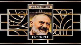 3. Weltkrieg - Prophezeiungen - Pater Pio
