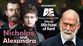 Nicholas and Alexandra | by HRH Prince Michael of Kent