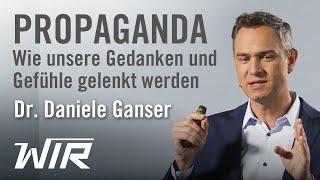 Daniele Ganser: Propaganda – Wie unsere Gedanken und Gefühle gelenkt werden