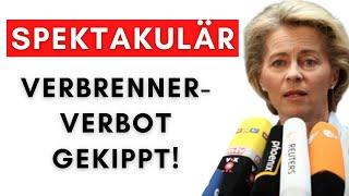 Offiziell: EU-Chefin von der Leyen macht Verbrenner-Verbot rückgängig!