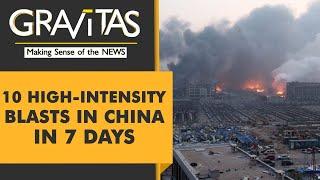 Medien berichten nicht darüber ! Gravitas: Why is China not talking about the mysterious blasts?