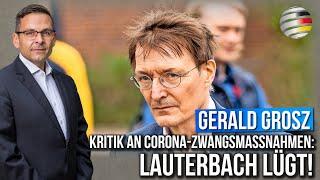 Kritik an Corona-Zwangsmaßnahmen: Lauterbach lügt! | Ein Kommentar von Gerald Grosz