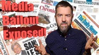 The Canadian MEDIA $600M BAILOUT Exposed! - What You NEED To Know!