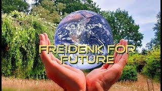 Freidenk for Future    #Freidenk4future