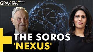 Gravitas Plus: Does George Soros manipulate the Global Order?