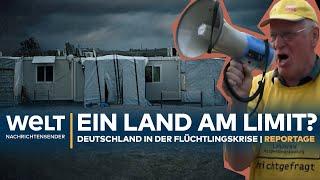 EIN LAND AM LIMIT? Deutschland in der Flüchtlingskrise | WELT Reportage