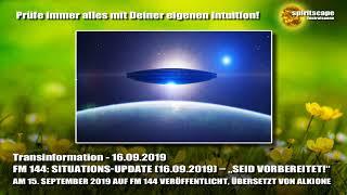FM 144: SITUATIONS-UPDATE (16.09.2019) – „SEID VORBEREITET!“ - Transinformation.net + Kommentar