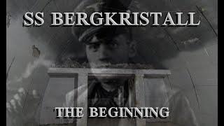 THE LAST NAZI SECRET - BERGKRISTALL - THE BEGINNING