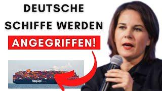 Deutsche Schiffe beschossen: Baerbock’s Reaktion ist unfassbar!