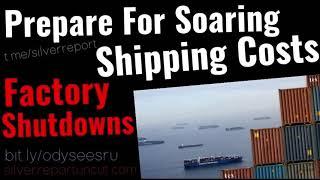 Prepare For Soaring Shipping Rates & Empty Shelves As China, The Worlds Manufacturer, Shuts Down